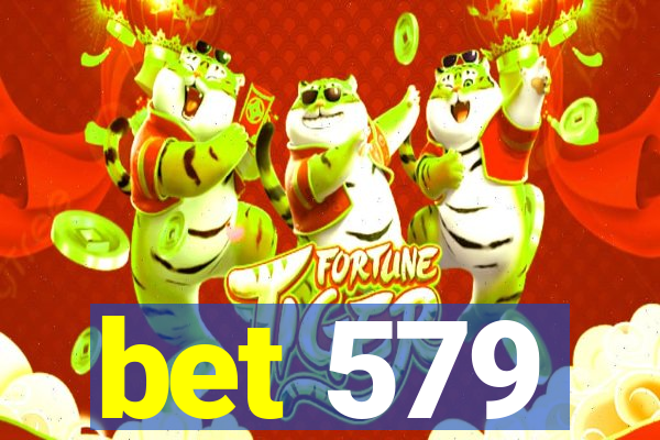 bet 579